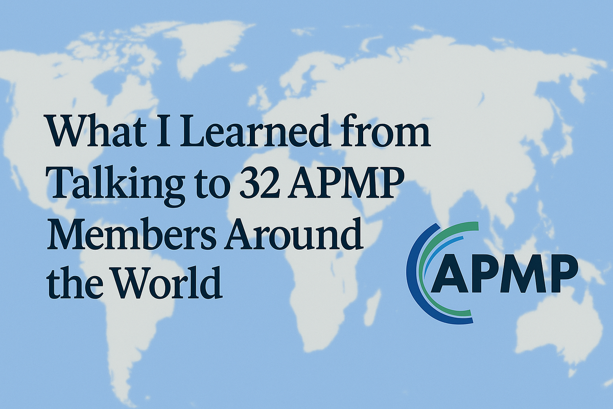 What I Learned from Talking to 32 APMP Members Around the World